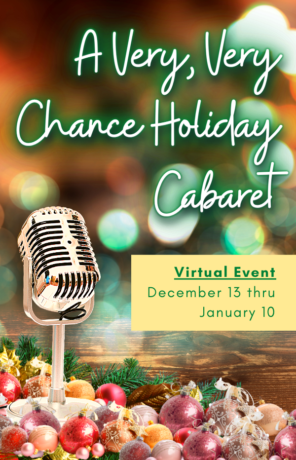 A Very, Very Chance Holiday Cabaret