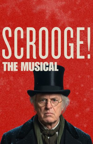 Scrooge!: The Musical