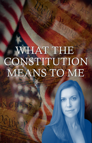 What the Constitution Means to Me