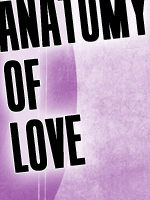 Ted Malawer's The Anatomy of Love