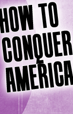 How to Conquer America: A Mostly True History of Yogurt