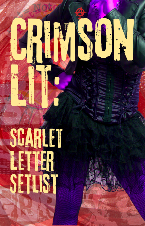 Crimson Lit – Scarlet Letter Setlist: OTR Reading
